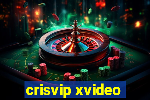 crisvip xvideo